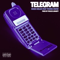Telegram (feat. Young Crow) - Single - Hugo Delux
