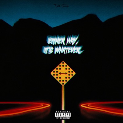 Either Way, It's Whatever - Single