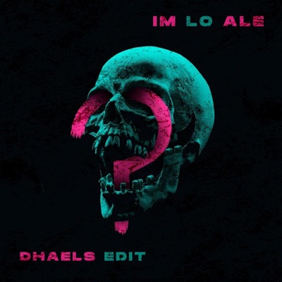 DJ DHAELS - IM Lo Ale