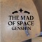 genshin - the mad of space lyrics
