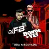 Stream & download Toda Maquiada - Single