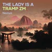 The Lady Is a Tramp Zm - Single - Naziya