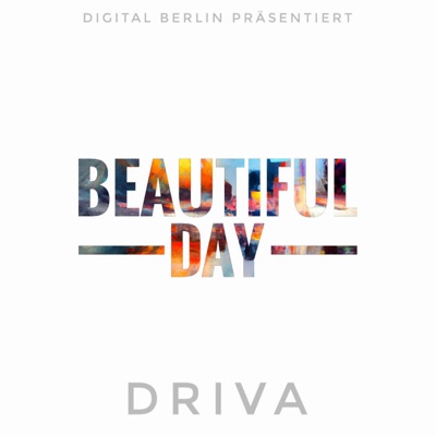 It's a beautiful Day (feat. Digital Berlin) - Single