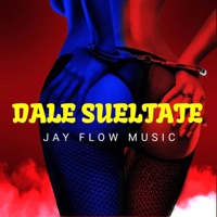 Dale Sueltate - Single - Jay Flow Music