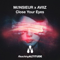 Close Your Eyes - Single - Monsieur & AVIIZ