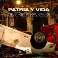 Patria y Vida (Salsa) [feat. Descemer Bueno, El Funky, Maykel Osorbo & Arturo Sandoval] - Single - Yotuel, Gente de Zona & Celia Cruz