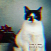 Yosh & Yimmy - Down & Out