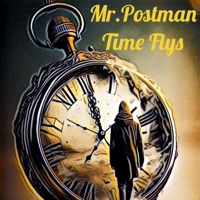 Time Flys - Single - Mr.Postman