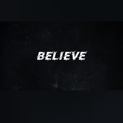 Believe (feat. Mas Productions & bbeats) - Single