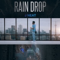 Rain Drop - Single - J Neat