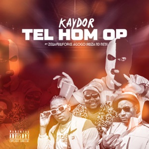 Tel Hom Op (feat. KAYDOR, Agogo Skuza & Netsi)