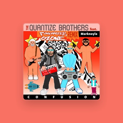 Listen to The Quantize Brothers, watch music videos, read bio, see tour dates & more!