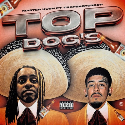 Top Dogs (feat. TrapBabySnoop) - Single
