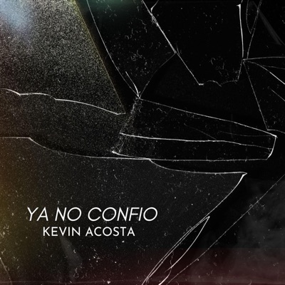 Ya No Confío - Single