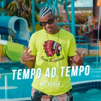 Tempo ao Tempo - Single - Mc Afala