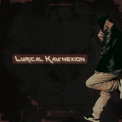 Lyrical Kay'nexion