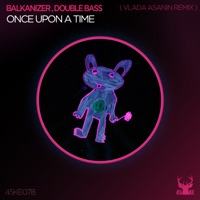 Once Upon a Time - Single - Balkanizer & Double Bass
