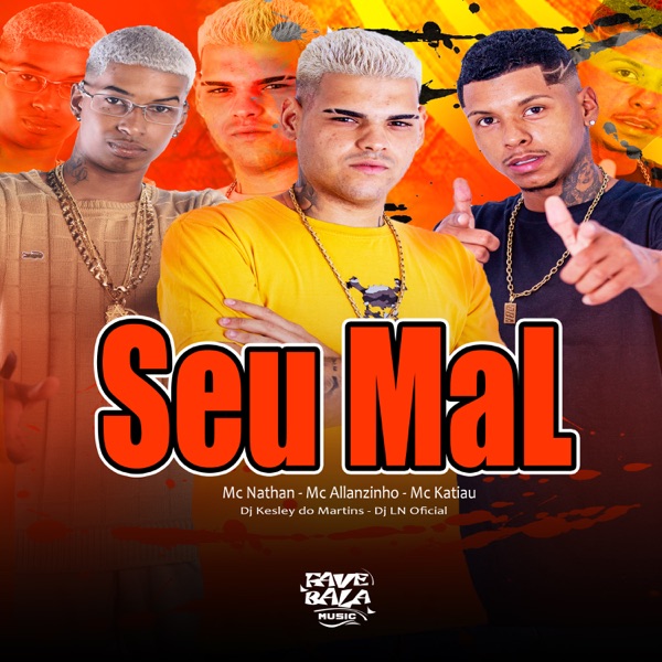 Seu Mal (feat. Mc Katiau & DJ LN OFICIAL)