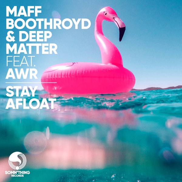 Stay Afloat (feat. AWR) - Single