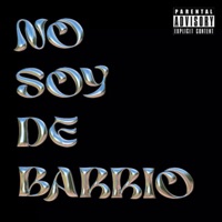 No Soy de Barrio - Single - C BROK3