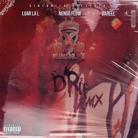 Drip (feat. Sinfonico & Dexian) [Remix] Luar La L, Ñengo Flow & Darell