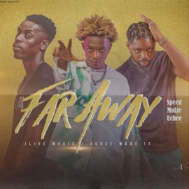 Far Away (feat. Uche.E. & Molze) Speed Gamboy