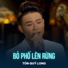 Bỏ Phố Lên Rừng - Single