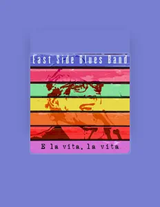 Ascolta East Side Blues Band, guarda video musicali, leggi la biografia, vedi le date del tour & altro!