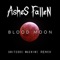 Blood Moon (Unitcode:Machine Remix) - Ashes Fallen lyrics