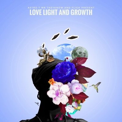 LOVE LIGHT AND GROWTH (feat. Fliigh_) - EP