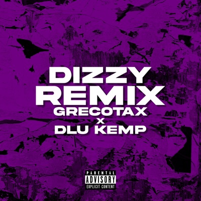 Dizzy (feat. DLU Kemp) [Remix] [Remix] - Single
