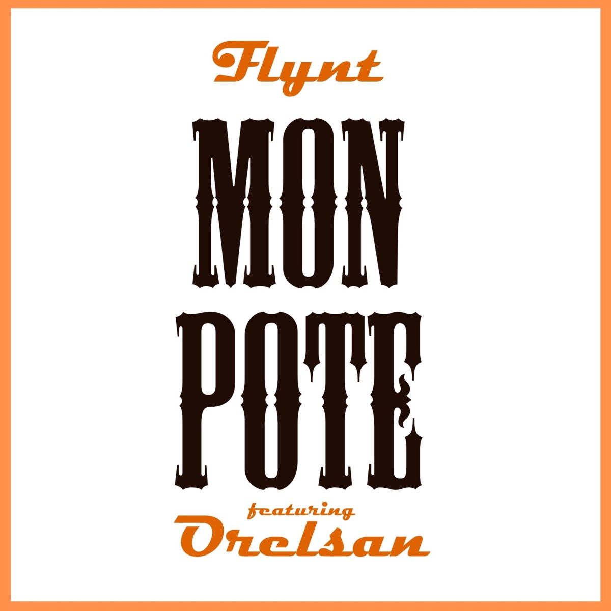Mon pote (feat. Orelsan) - Single – Album par Flynt – Apple Music