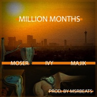 Million Months (feat. Majik & Ivy) - Single - Moser