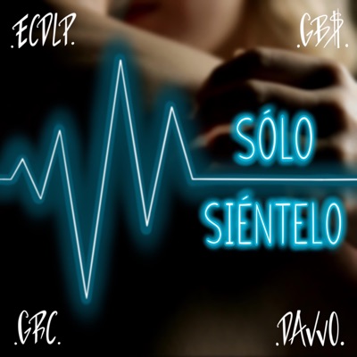 SÓLO SIÉNTELO (feat. GBS, Davvo & GRC) - Single