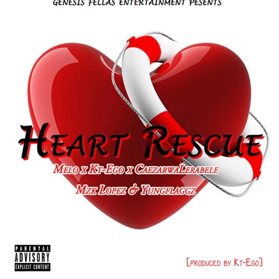 Heart Rescue (feat. Melo, CaezarWaLerabele, Mzk Lopez & Yungflaggz) - Single