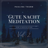 Kapitel 4 - Entspannung vertiefen - Paulina Thurm