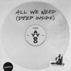 All We Need (Deep Inside) - AYYBO