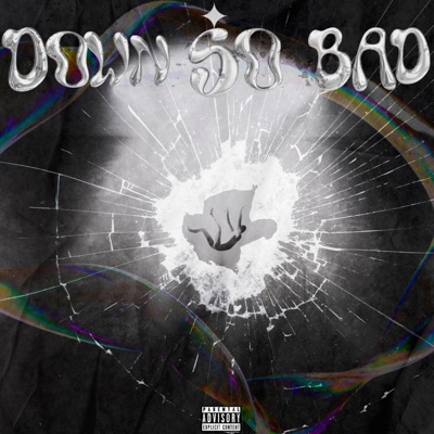 Down So Bad - Single