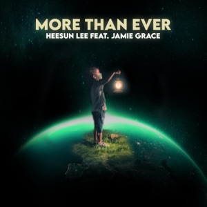 More Than Ever (feat. Jamie Grace)