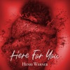 Here for You - Single