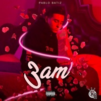 3 am - Single - Pablo Batiz