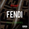 Fendi (feat. 114 AP) - Fill-Up Banks lyrics