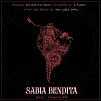 Sabia Bendita (feat. Incognita DSG & Dj Madnes) - Single - Monte Fachas raras