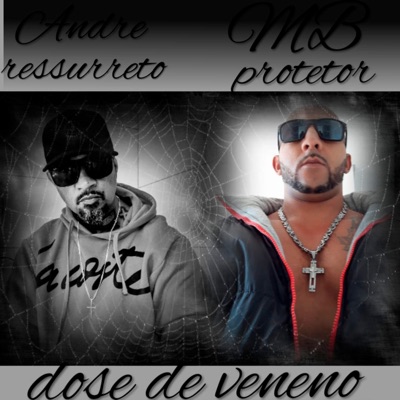 Dose de Veneno (feat. MB PROTETOR) - Single