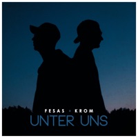 Unter uns - Single - Fesas & Krom