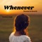 Whenever - Yenkee Singh lyrics