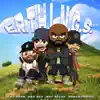 E.R.T.H.L.N.G.S. (Ft. Not Klyde)