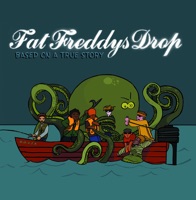 FAT FREDDY'S DROP