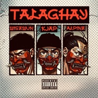Talaghay (feat. Alpine & Wise Wun) - Single - Kjap