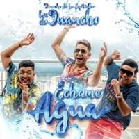 Échame Agua - Single - Juancho de la Espriella & Los de Juancho